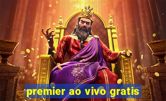 premier ao vivo gratis